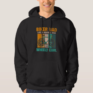 Biker Dad Like A Normal Dad But Wheely Cool 2 Hoodie