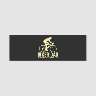 Biker Dad Like A Normal Dad Name Tag