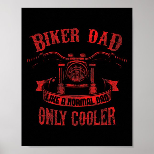 Biker Dad Motorcycle Father&# s Day Design For Fa Poster (Front)