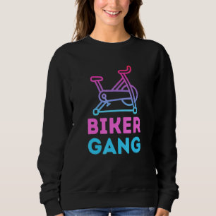 Biker Gang Spin Saying Gym Workout Spinning Class Sweatshirt