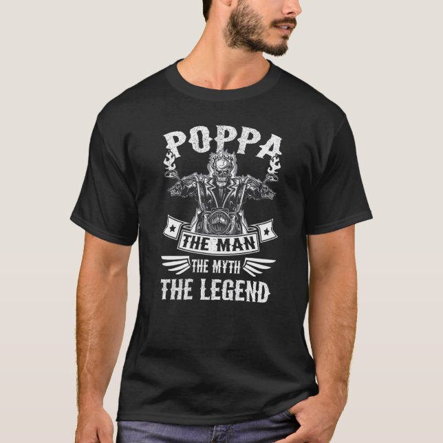 Biker Grandpa  Poppa The Man Myth The Legend Motor T-Shirt (Front)