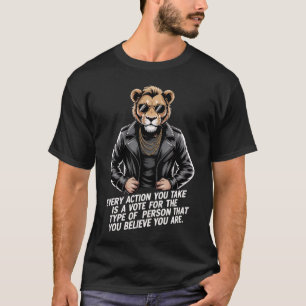Biker Lion Motivational Quote Tee   Every Action I