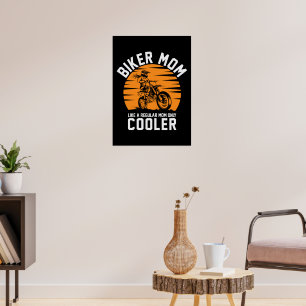 BIKER MOM COOLER MOTHERS DAY MOMMY WITH MOTORCYCLE POSTER