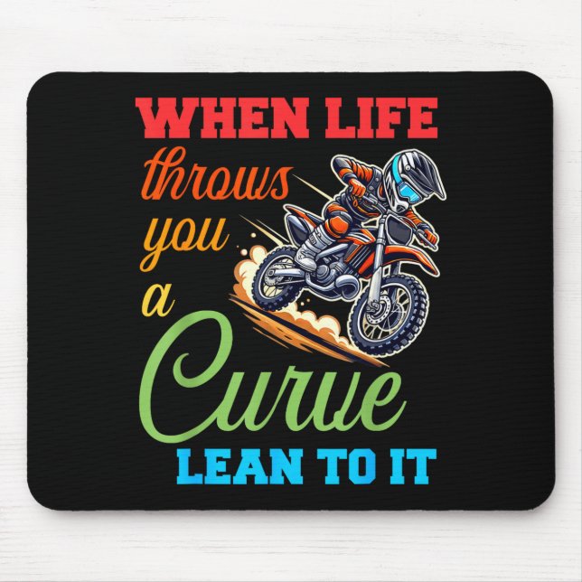 Biker Motorcycle Lover When Life Throws You A Curv Mouse Mat (Front)