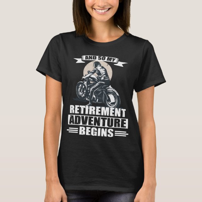 Biker Pension Retirement Biking Motorcycle Gift T-Shirt (Front)