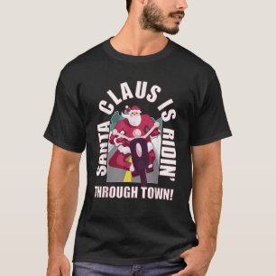 Biker Santa Santa Claus On Motorcycle Funny Christ T-Shirt