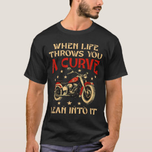 Biker When Life Throws You A Curve Motorcycle Men T-Shirt