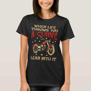 Biker When Life Throws You A Curve Motorcycle Men T-Shirt