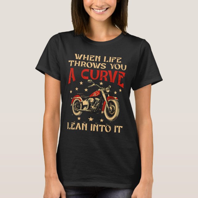 Biker When Life Throws You A Curve Motorcycle Men  T-Shirt (Front)