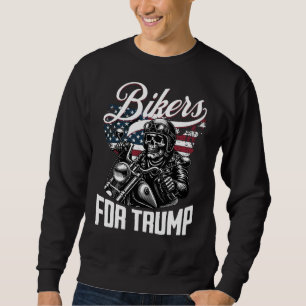Bikers for trump 2024 USA elections 47th president Sweatshirt