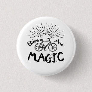 Bikes Are Magic 3 Cm Round Badge