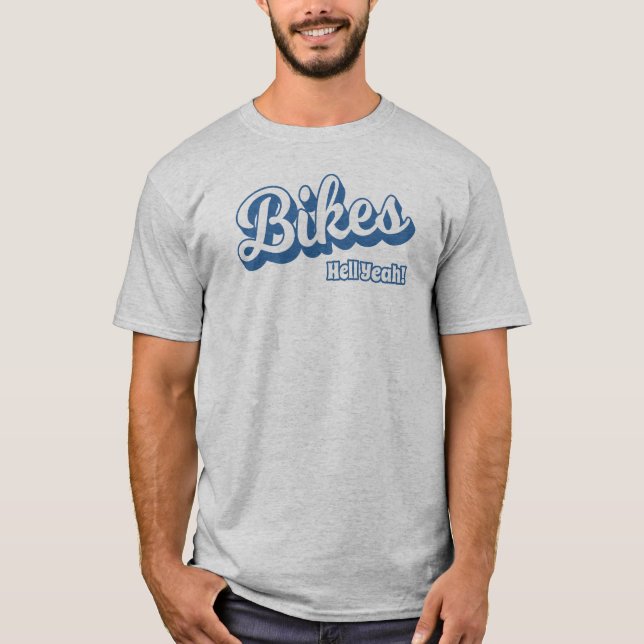 Bikes Hell Yeah! T-Shirt (Front)