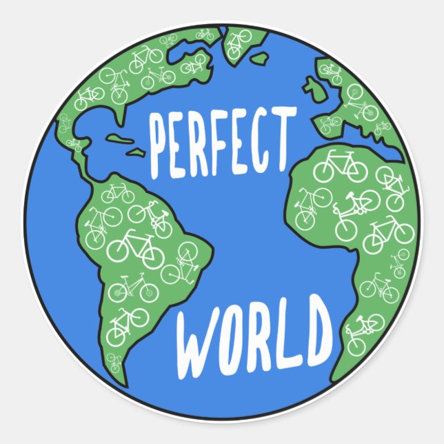 Bikes Make A Perfect World Classic Round Sticker (Front)