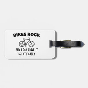 Bikes Rock And I Can Prove It Scientifically Luggage Tag