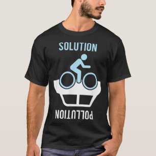 Biking Is Solution Over Pollution Cycling Fact Qu T-Shirt