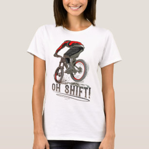 Biking Riding Mtb Mountain Biker Oh Shift T-Shirt