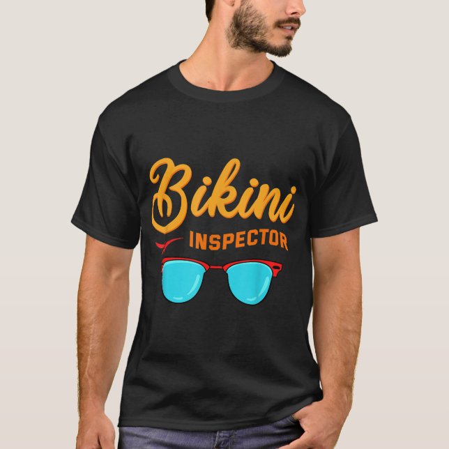Bikini Inspector Tshirt Funny (Front)