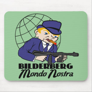 Bilderberg Mondo Nostra Mouse Mat