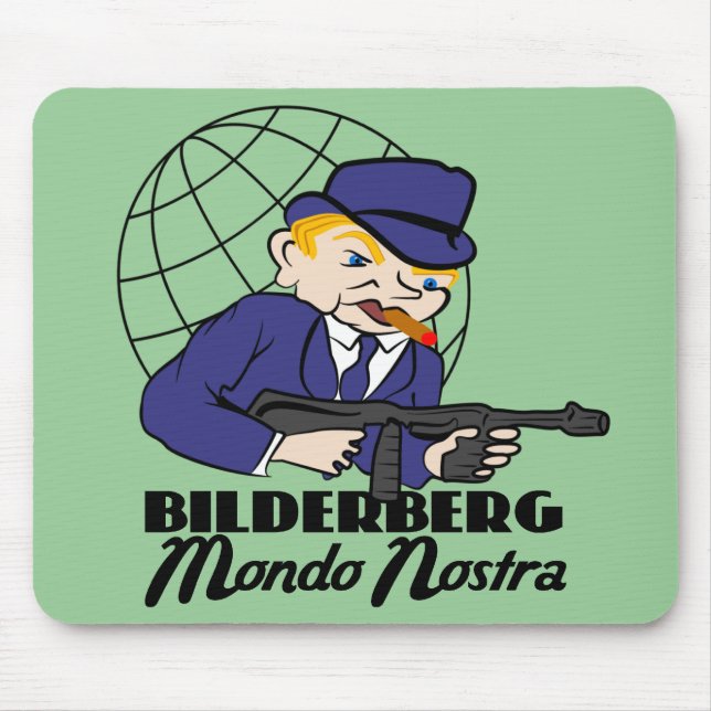 Bilderberg Mondo Nostra Mouse Mat (Front)