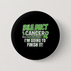 Bile Duct Cancer Awareness Ill Finish This Fight  6 Cm Round Badge