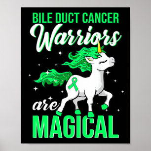 Bile Duct Cancer Awareness Warrior Fun Unicorn Poster