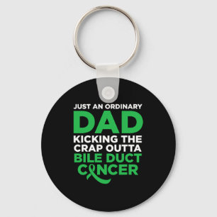 Bile Duct Cancer Fighter Quote For Dad  Key Ring