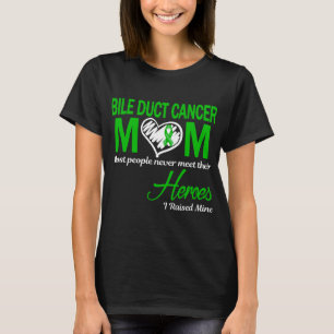 Bile Duct Cancer Mum I Raised Mine T-Shirt