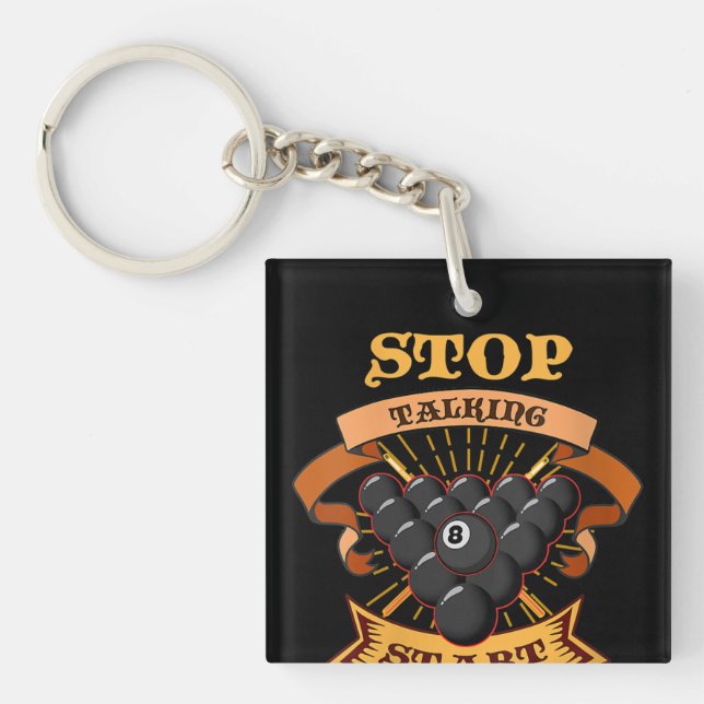Biliard Lovers | Stop Talking Start Chalking Key Ring (Front)