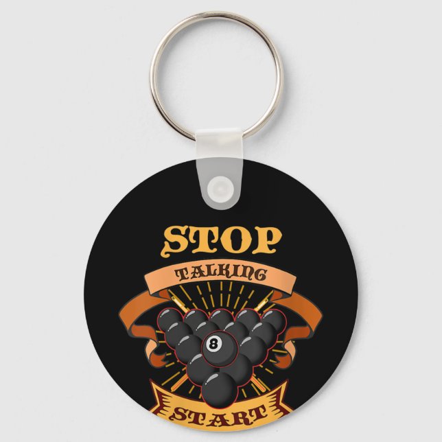 Biliard Lovers | Stop Talking Start Chalking Key Ring (Front)