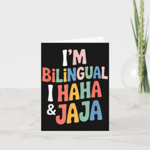 Bilingual funny saying haha jaja humour Bilingual  Card