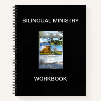 BILINGUAL MINISTRY WORKBOOK NOTEBOOK