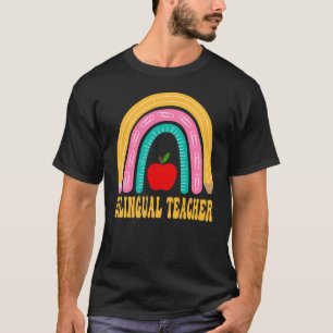 Bilingual Teacher Rainbow Pencil Back To School Ap T-Shirt