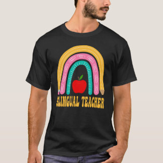 Bilingual Teacher Rainbow Pencil Back To School Ap T-Shirt