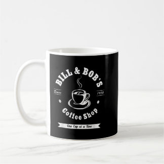 Bill and Bob's Coffee Shop AA Recovery Gift Mug