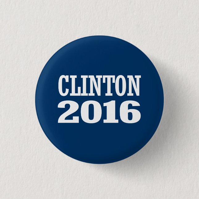 BILL CLINTON 2016 3 CM ROUND BADGE (Front)