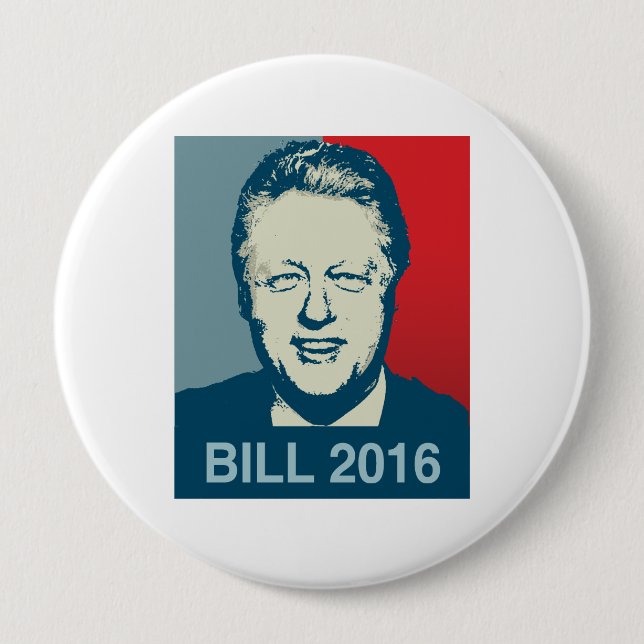 BILL CLINTON 2016 -.png 10 Cm Round Badge (Front)