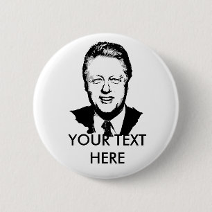 Bill Clinton Gear 6 Cm Round Badge