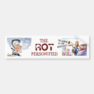 Bill & Hillary: The ROT personified Bumper Sticker