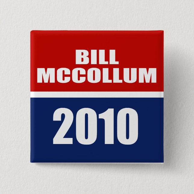 BILL MCCOLLUM FOR GOVERNOR 15 CM SQUARE BADGE (Front)