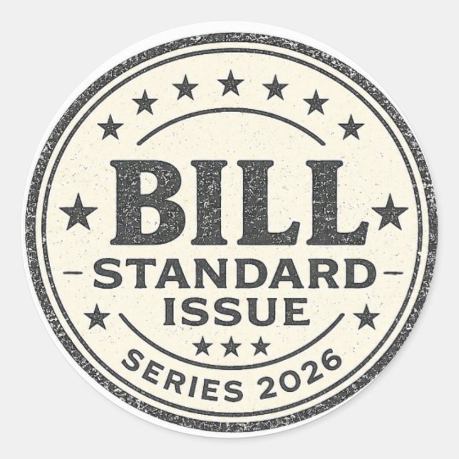Bill Standard Issue Series 2026 Round Sticker (Front)