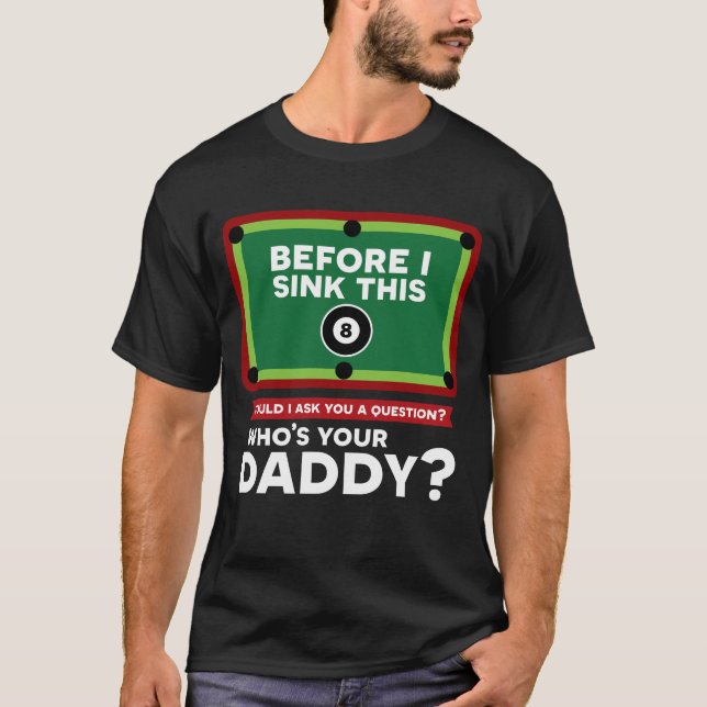 Billard Biliard Love Snooker Pool Funny Daddy Dad T-Shirt (Front)