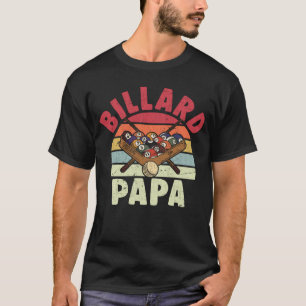 Billard Papa 8 Ball Player Dad T-Shirt