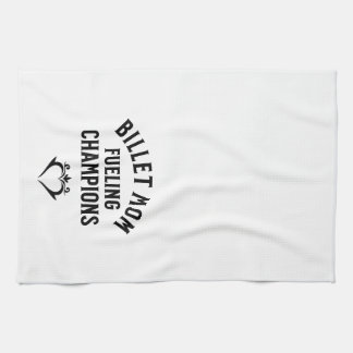 Billet Mom Fueling Champions Plain Text Tea Tea Towel