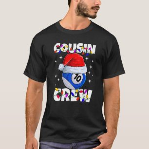 Billiard 10 Ball Play Pool Cousin Crew Christmas L T-Shirt