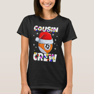 Billiard 13 Ball Play Pool Cousin Crew Christmas L T-Shirt