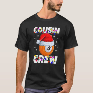 Billiard 5 Ball Play Pool Cousin Crew Christmas Li T-Shirt