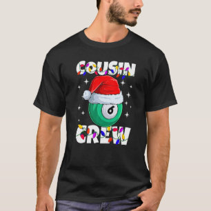 Billiard 6 Ball Play Pool Cousin Crew Christmas Li T-Shirt