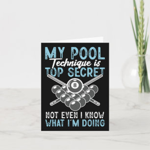 Billiard Funny My Pool Technique Pool Player Card