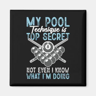 Billiard Funny My Pool Technique Pool Player Magnet