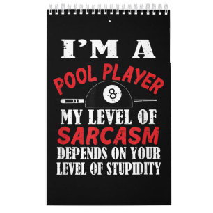 Billiard Gift Billiards Pool Snooker,Sarcasm Funny Calendar